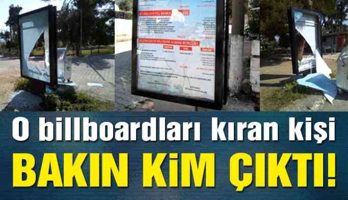 Borç yazılı billboardları kıran AKP’li belediye işçisi çıktı