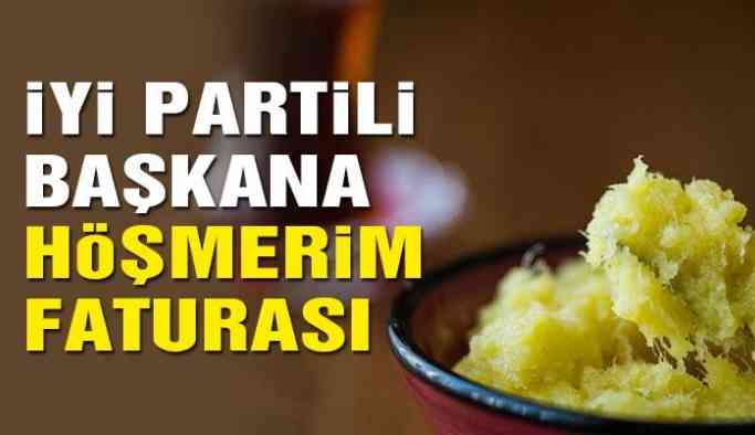 iYi Partili başkana höşmerim faturası