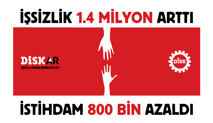 DİSK: İşsiz sayısı 7 milyon 669 bindir