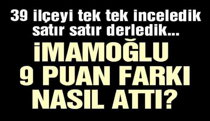Son dakika haber: 23 Haziran’ın şifreler İmamoğlu 9 puan farkı nasıl attı?