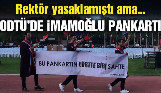 Son Dakika... Rektör yasak koymuştu! ODTÜ’de İmamoğlu pankartı