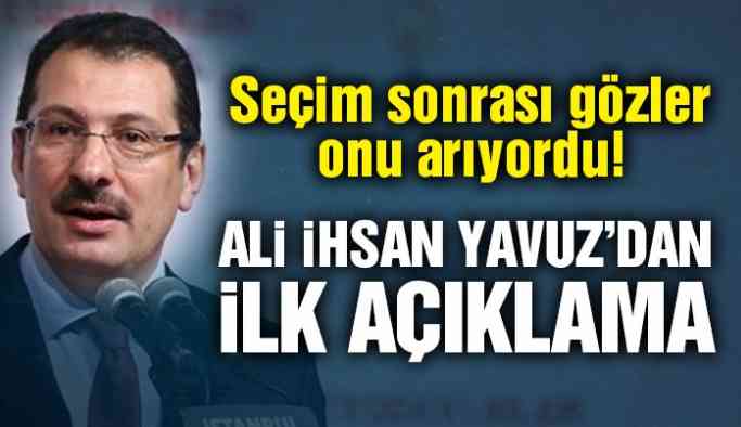 Son dakika… Seçim sonrası Ali İhsan Yavuz’dan ilk açıklama!