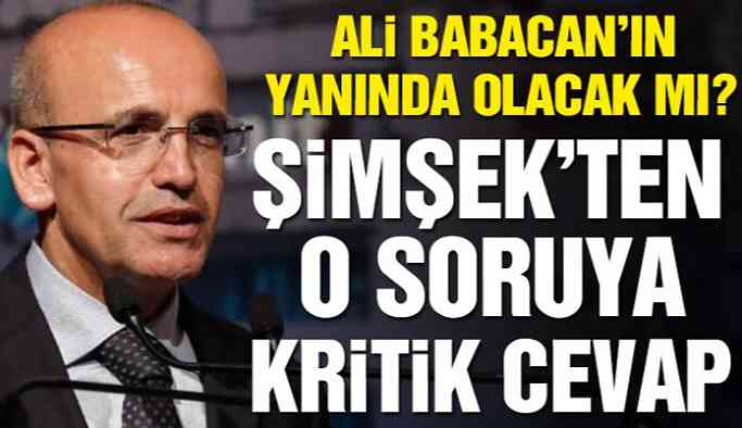 Mehmet Şimşek’ten Ali Babacan Sorusuna Flaş Yant!