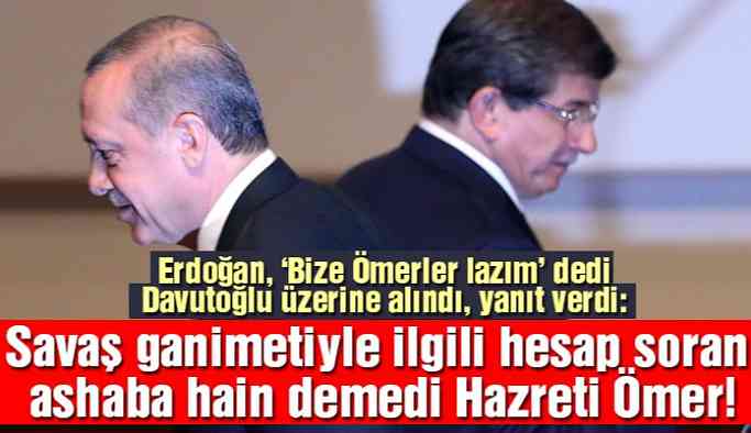 'Davutoğlu'nun Hz. Ömer ifadesi AKP'ye bir yolsuzluk imasıydı'