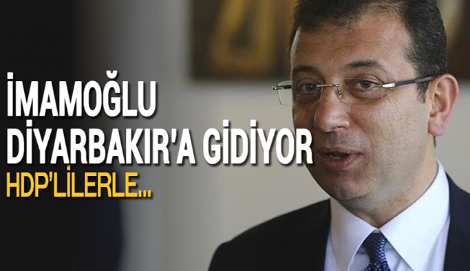 İBB Başkanı Ekrem İmamoğlu Diyarbakır’a gidiyor