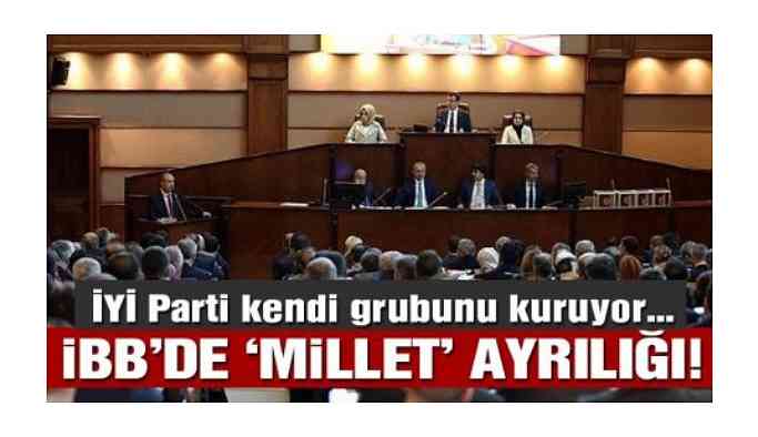 İYİ parti İBB Meclisi’nde ayrı grup kuruyor