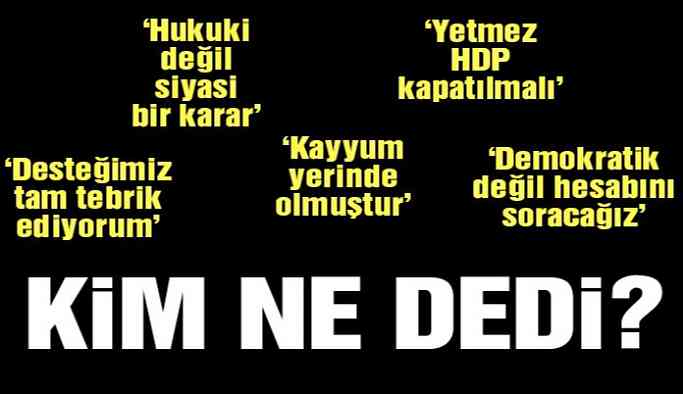 Kayyum atamalarına tepkiler… Kim, ne dedi?