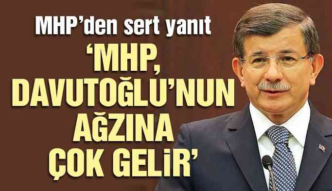 MHP'den Davutoğlu'na Sert Yanıt!