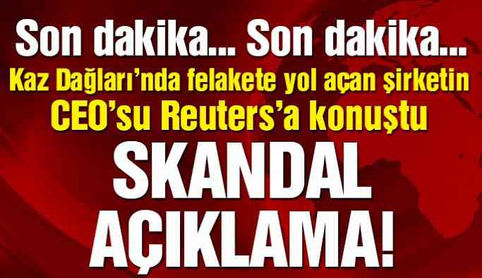 Son dakika… Kaz Dağları’da çevre felaketine yol açan şirketten skandal açıklama