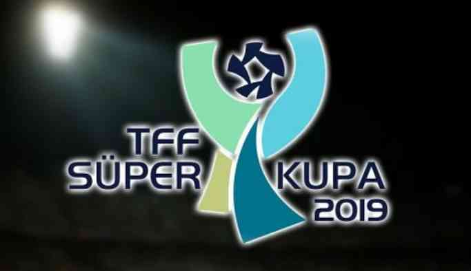 TFF, Süper Kupa’nın saatini değiştirdi!