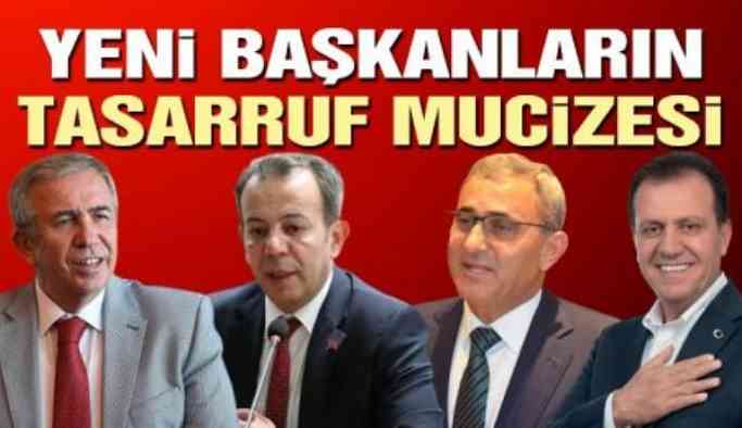 Yeni belediye başkanlarının 3 aylık tasarruf mucizesi