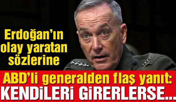 ABD’li generalden Erdoğan’ın güvenli bölge çıkışına çarpıcı yanıt!