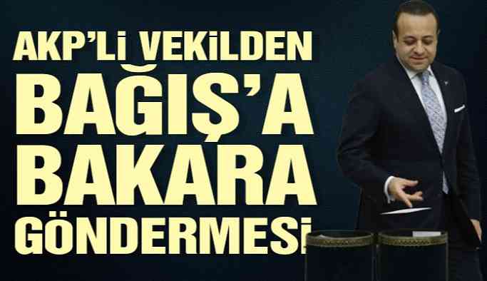 AKP’li vekilden Egemen Bağış’a ‘Bakara’ göndermesi