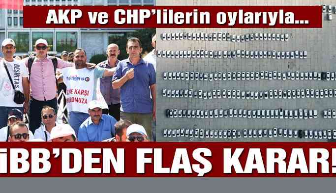 İBB'den flaş karar!