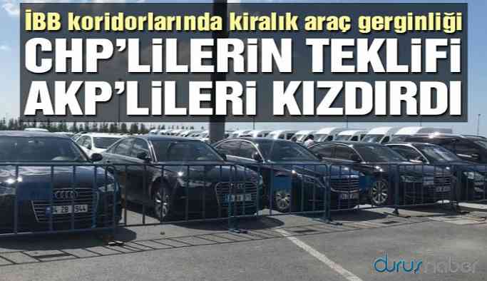 İBB koridorlarında kiralık araç gerginliği