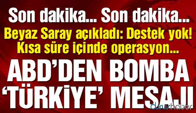 ABD’den bomba ‘Türkiye’ mesajı… Resmen açıkladılar