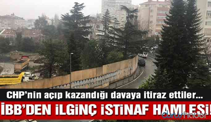 Yeni İBB yönetiminden dikkat çeken istinaf başvurusu