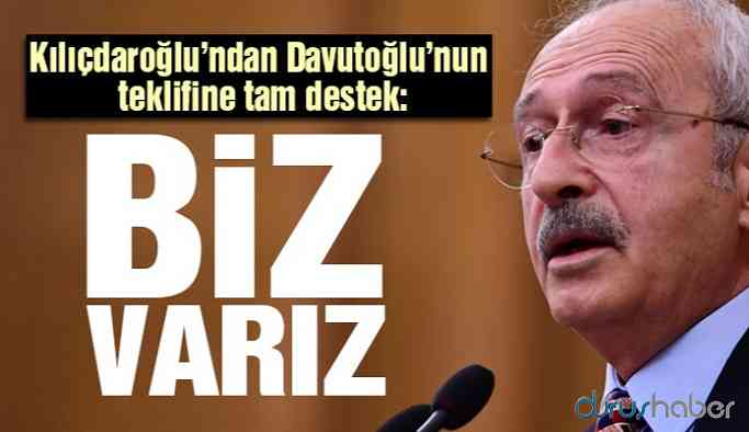 Kılıçdaroğlu'ndan Davutoğlu'nun teklifine destek: Çok güzel bir çağrı biz destekleriz