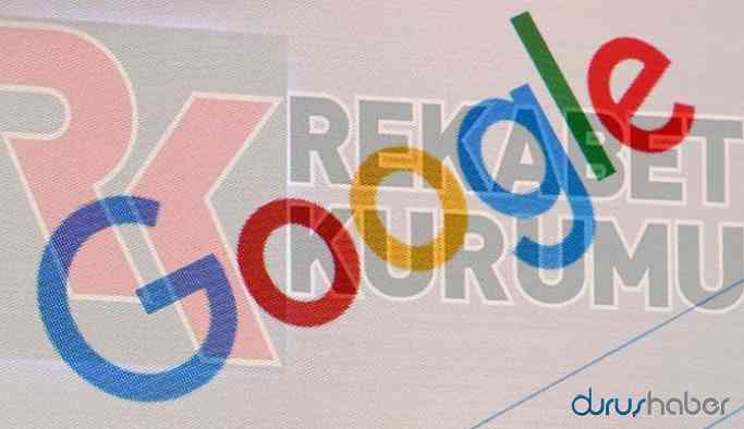 Rekabet Kurumu’ndan Google hakkında açıklama