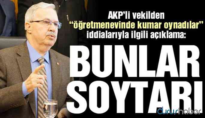 Kumar masasında yakalandığı iddia edilen AKP’li vekilden yanıt!