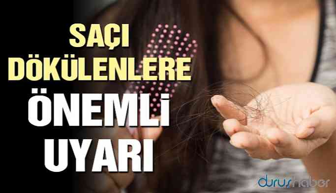 Saçı dökülenler... Dikkat!