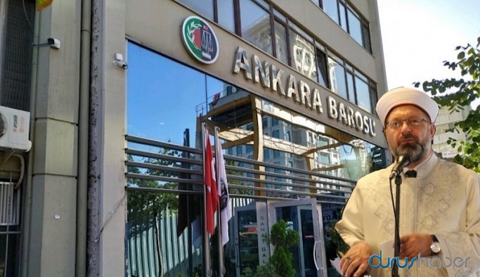 Ankara Barosu’ndan Diyanet İşleri Başkanı’na tepki