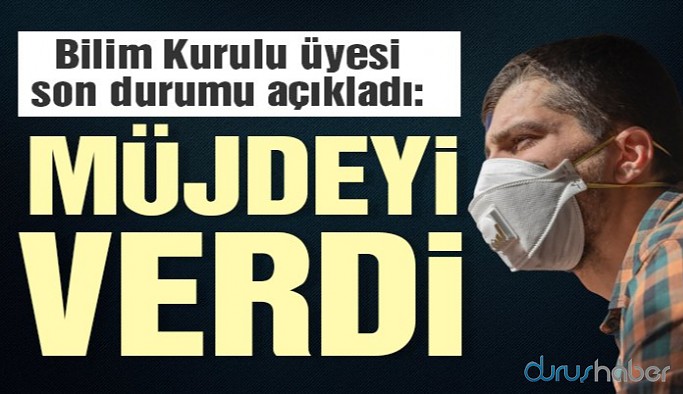 Bilim Kurulu üyesi son durumu açıkladı: Müjdeyi verdi