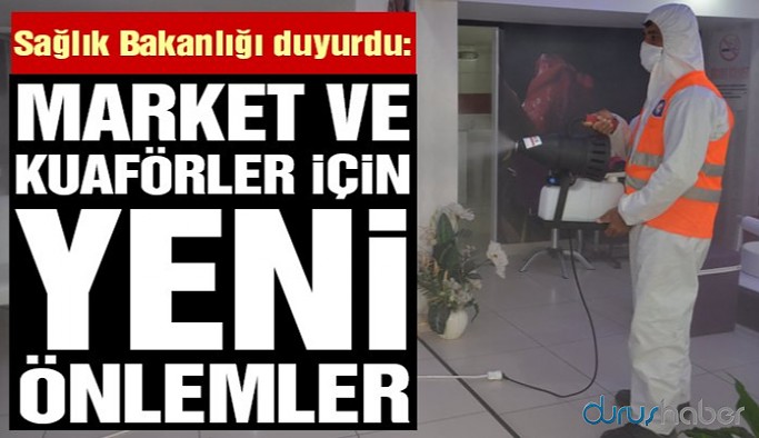 Berber, kuaför ve marketlerle ilgili alınan önlemler güncellendi