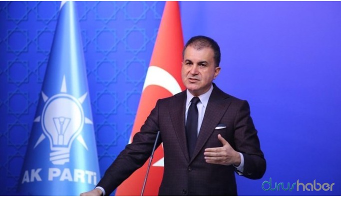 AKP Sözcüsü Çelik’ten açıklamalar
