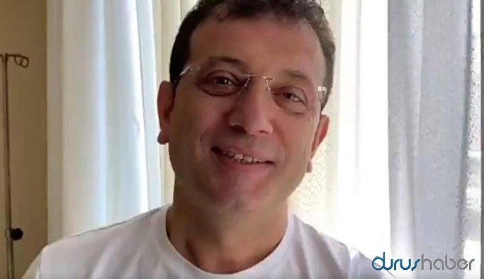 Koronavirüse yakalanan İmamoğlu’ndan mesaj