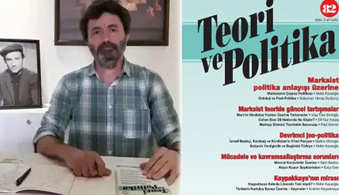 Teori ve Politika dergisine 'Kaypakkaya'yı övme' gerekçesiyle toplatılma kararı