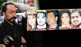 Adnan Oktar soruşturmasında 6 sır ölüm