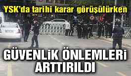 Son Dakika… Kritik karar öncesi YSK binası önünde güvenlik tedbirleri arttırıldı