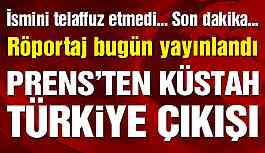 Prens Selman’tan küstah Türkiye çıkışı