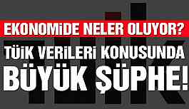 Son dakika: TÜİK verileri konusunda büyük şüphe
