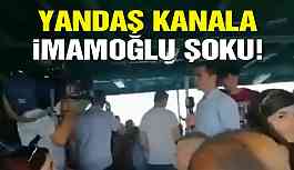 Yandaş kanala vapurda İmamoğlu şoku