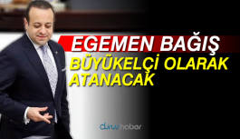 İddia: Egemen Bağış büyükelçi olarak atanacak
