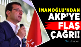 İmamoğlu'ndan AKP'ye Flaş Çağrı!