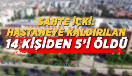 Sahte içki: Hastaneye kaldırılan 14 kişiden 5'i öldü