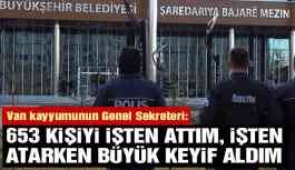 '653 kişiyi işten attım, işten atarken büyük keyif aldım'
