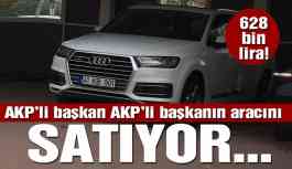 AKP’li başkan AKP’li başkanın lüks cipini satıyor