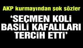 AKP’li vekilden CHP’ye hakaret: Koli basili kafalılar
