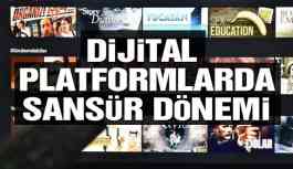 Dijital Platformlarda Sansür Dönemi Başladı!