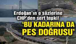 Erdoğan'ın o sözlerine CHP'den sert tepki!