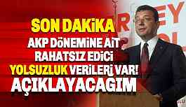İmamoğlu: AKP dönemine ait rahatsız edici yolsuzluk verileri var, açıklayacağım