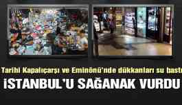 İstanbul sağanağa teslim: Kapalıçarşı’yı su bastı
