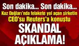 Son dakika… Kaz Dağları’da çevre felaketine yol açan şirketten skandal açıklama