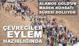 Çevreciler eylem hazırlığında! Alamos Gold'un ruhsatını yenilemeyin!