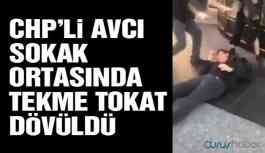 CHP’li Mücahit Avcı’yı tekme tokat dövdüler