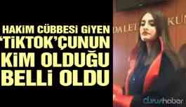 Hakim cübbesi giyen ‘Tiktok’çunun kim olduğu ortaya çıktı!